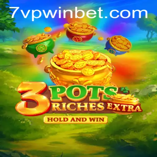 Descubra o Envolvente Jogo '3potsExtra' com a Estratégia de Vitória '7VPWIN'